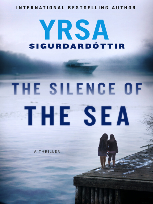 Title details for The Silence of the Sea by Yrsa Sigurdardottir - Available